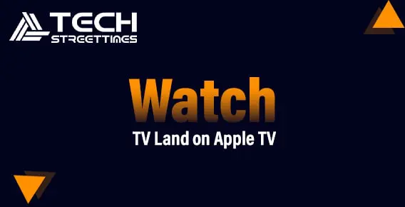 watch TV Land on Apple TV